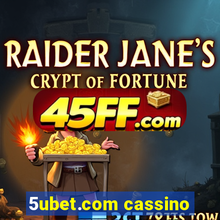 5ubet.com cassino
